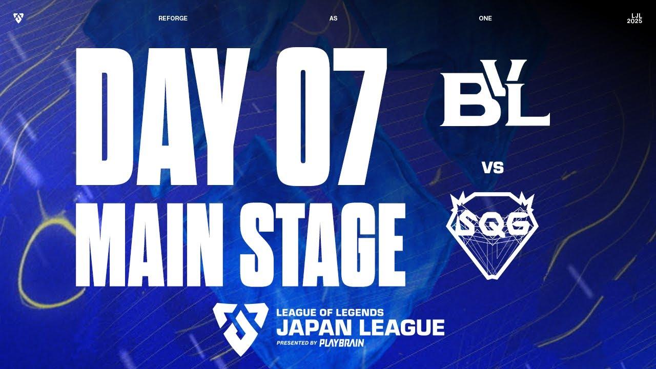 BVL vs SQG ‐ LJL STORM 2025 DAY 7 Game 3 VOD