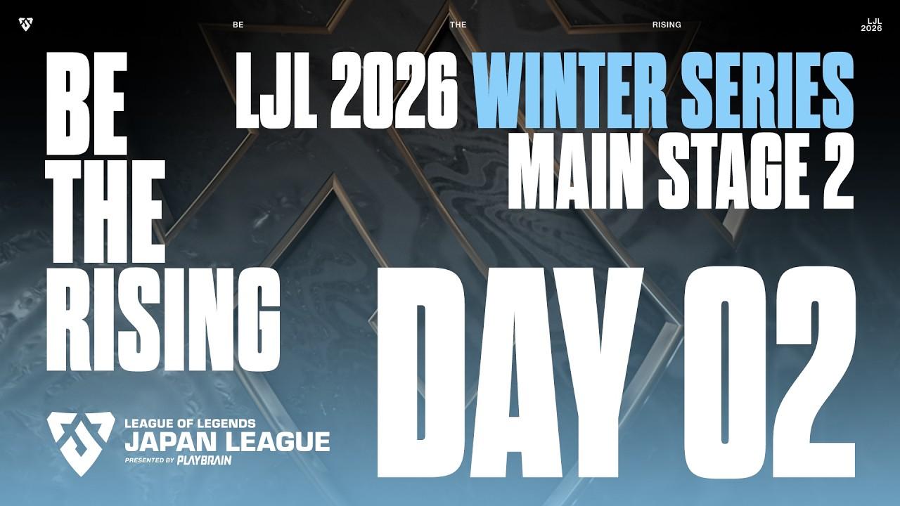 LJL 2026 WINTER SERIES MAIN STAGE 2 DAY 2