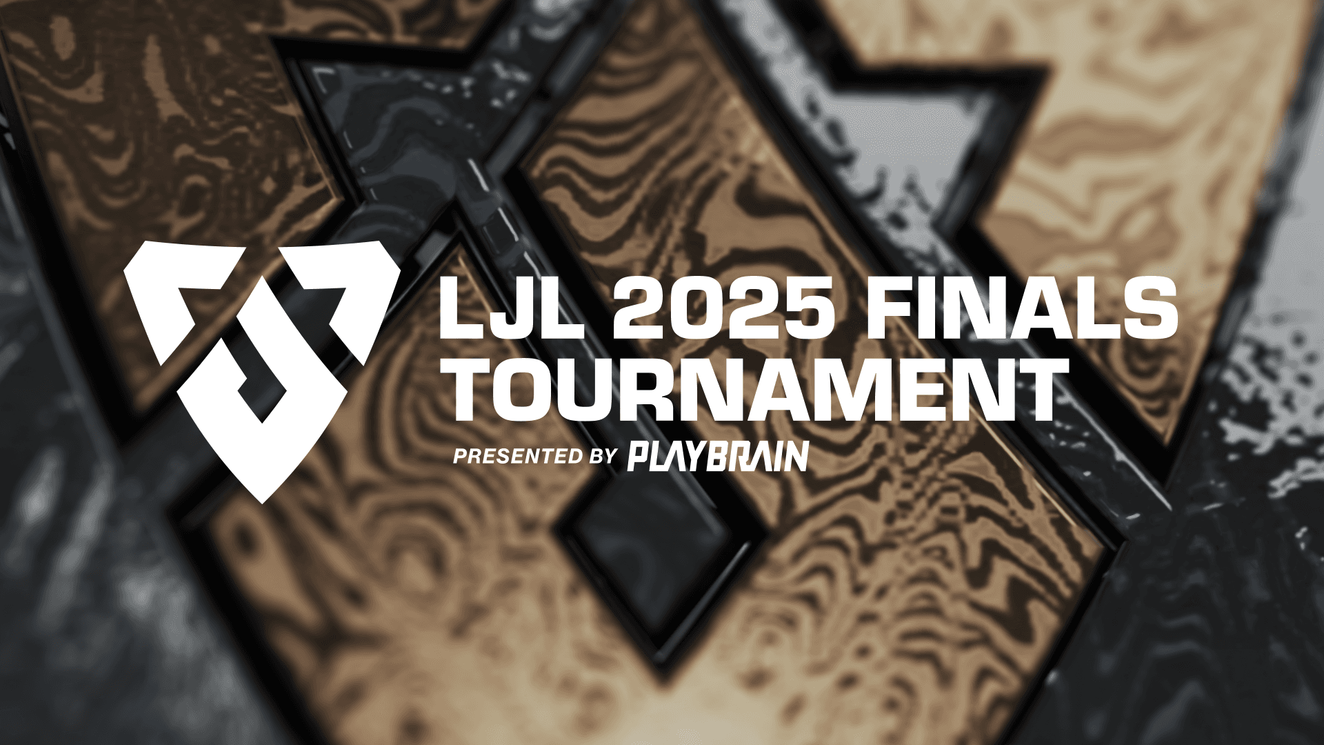 LJL 2025 FINALS TOURNAMENT Presented by PLAYBRAIN